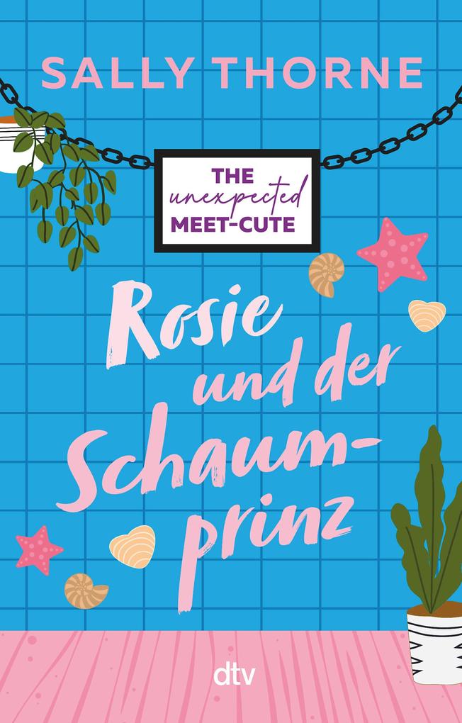 Produktbild: Rosie und der Schaumprinz | Sally Thorne