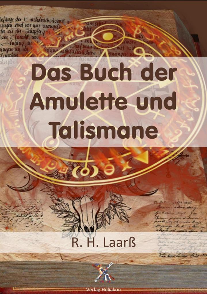 Produktbild: Das Buch der Amulette und Talismane | R. H. Laarss