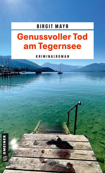 Produktbild: Genussvoller Tod am Tegernsee | Birgit Mayr