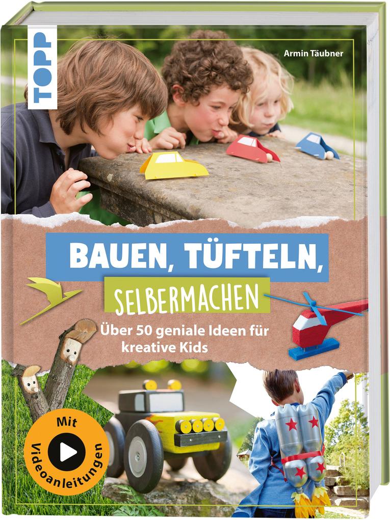 Produktbild: Bauen, Tüfteln, Selbermachen | Armin Täubner