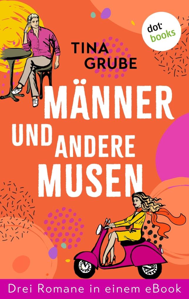 tina-grube-m-nner-und-andere-musen-bei-ebook-de