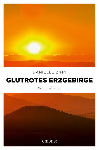 Produktbild: Glutrotes Erzgebirge | Danielle Zinn
