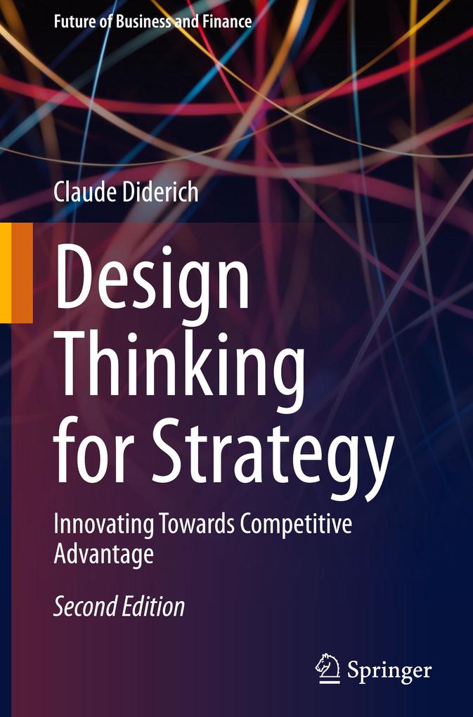 Produktbild: Design Thinking for Strategy | Claude Diderich