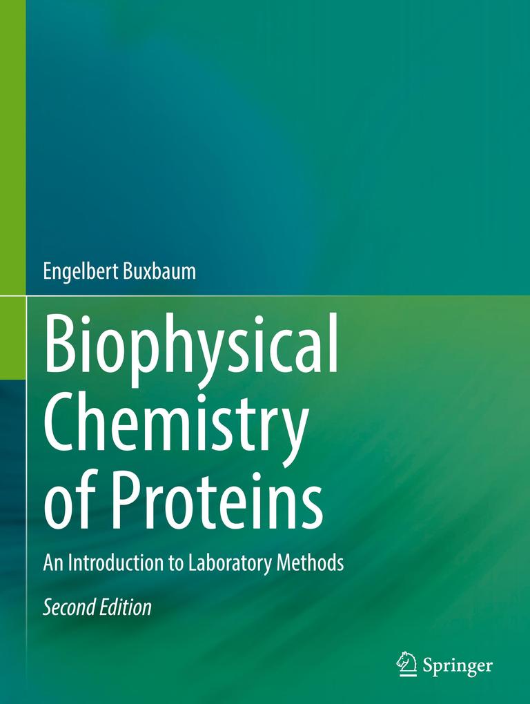 Produktbild: Biophysical Chemistry of Proteins | Engelbert Buxbaum