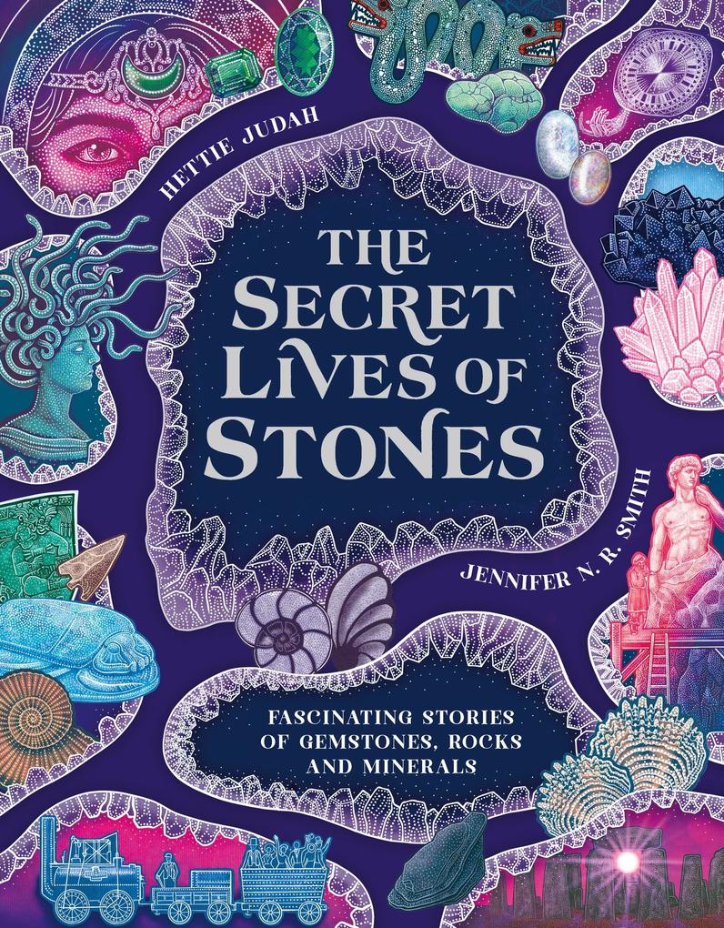 Produktbild: The Secret Lives of Stones | Hettie Judah