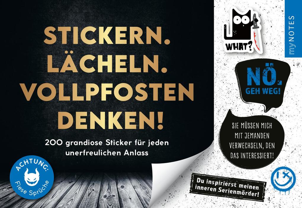 Weitere Ansicht: Böse Sprüche Stickerheft: Stickern. Lächeln. Vollpfosten denken!