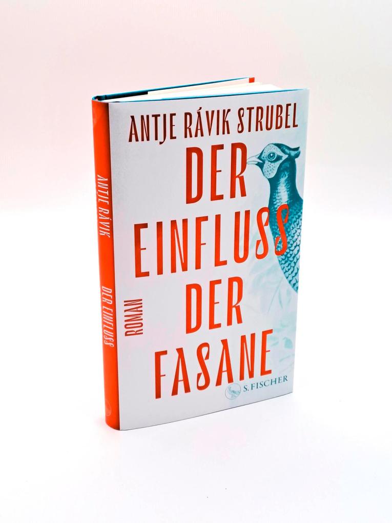 Weitere Ansicht: Der Einfluss der Fasane | Antje Rávik Strubel