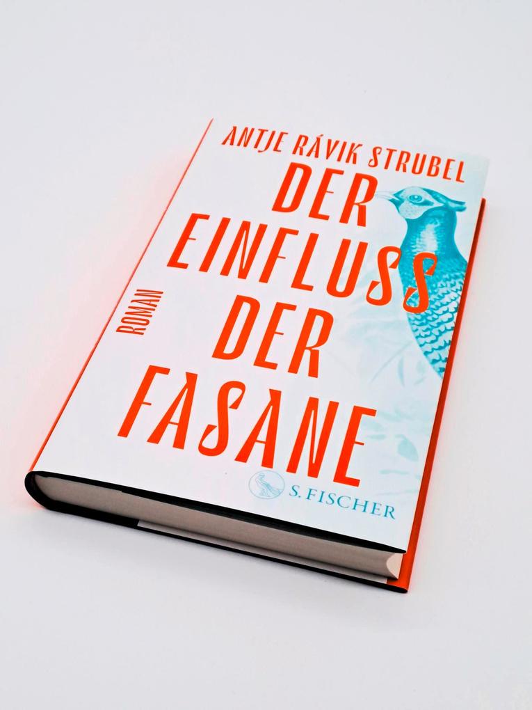 Weitere Ansicht: Der Einfluss der Fasane | Antje Rávik Strubel