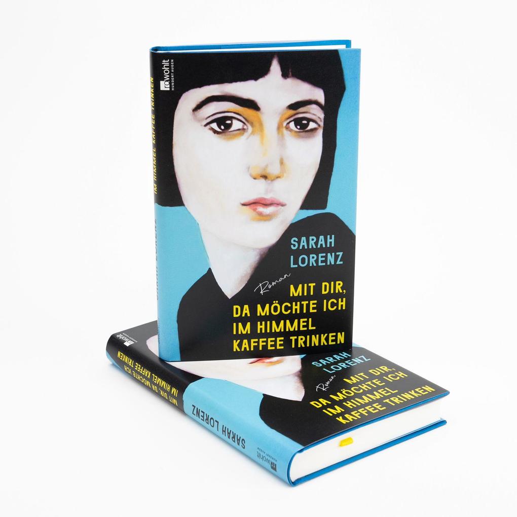 Weitere Ansicht: Mit dir, da möchte ich im Himmel Kaffee trinken | Sarah Lorenz