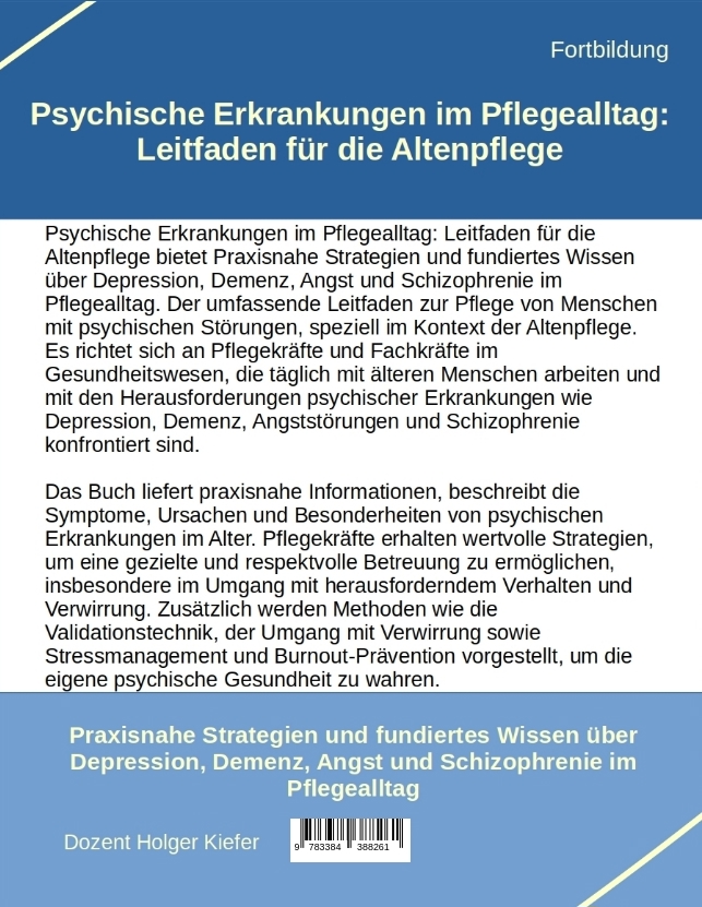 Weitere Ansicht: Psychische Erkrankungen im Pflegealltag: Leitfaden für die Altenpflege | Holger Kiefer