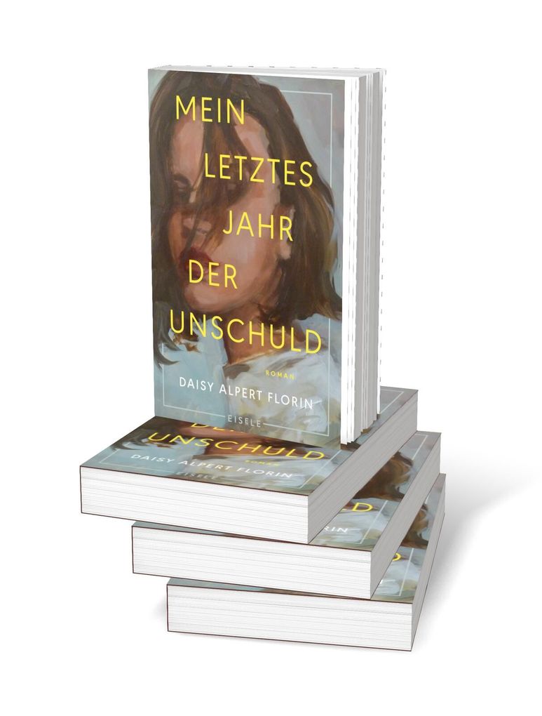 Weitere Ansicht: Mein letztes Jahr der Unschuld | Daisy Alpert Florin
