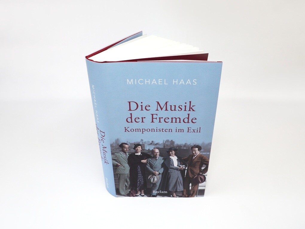 Weitere Ansicht: Die Musik der Fremde. Komponisten im Exil | Michael Haas