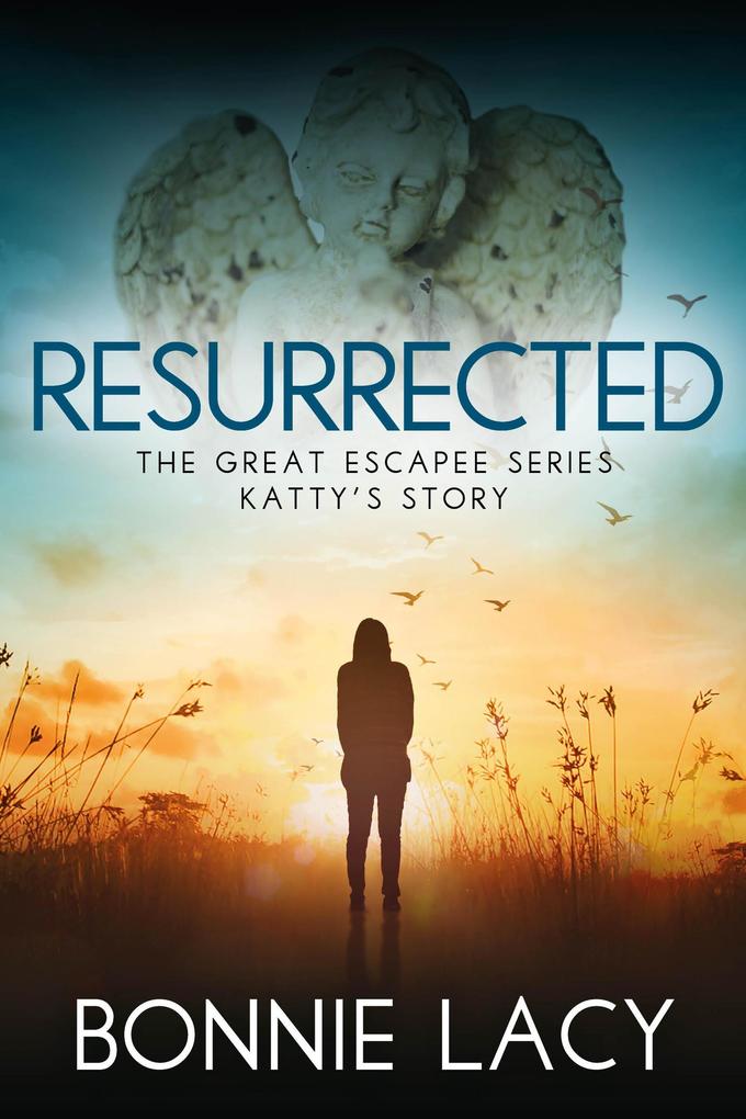 Produktbild: Resurrected (The Great Escapee Series, #6) | Bonnie Lacy