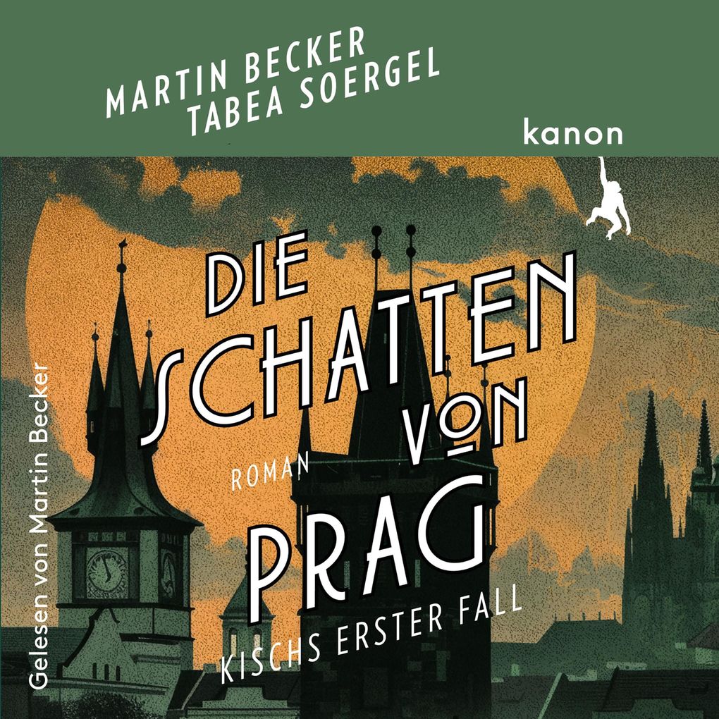 Produktbild: Die Schatten von Prag - Kisch ermittelt | Martin Becker, Tabea Soergel