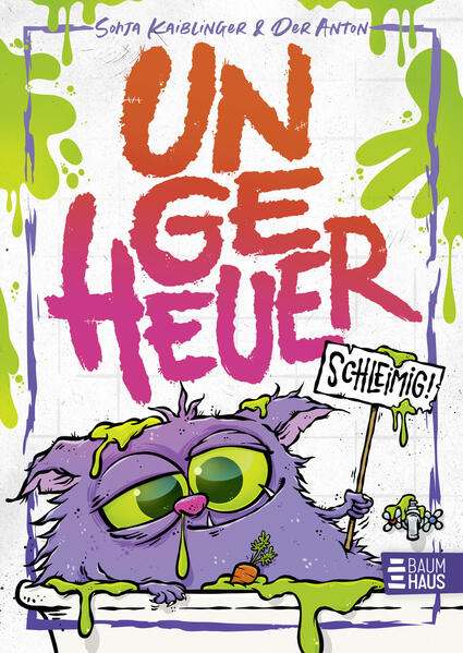 Produktbild: Ungeheuer schleimig (Band 2) | Sonja Kaiblinger
