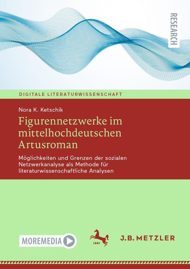 Produktbild: Figurennetzwerke im mittelhochdeutschen Artusroman | Nora K. Ketschik
