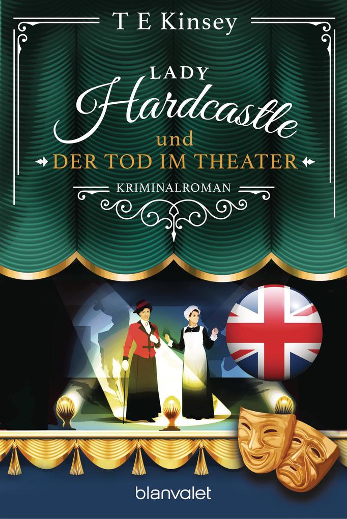 Produktbild: Lady Hardcastle und der Tod im Theater | T E Kinsey