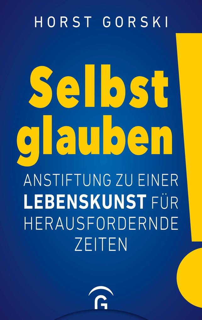 Produktbild: Selbst glauben! | Horst Gorski