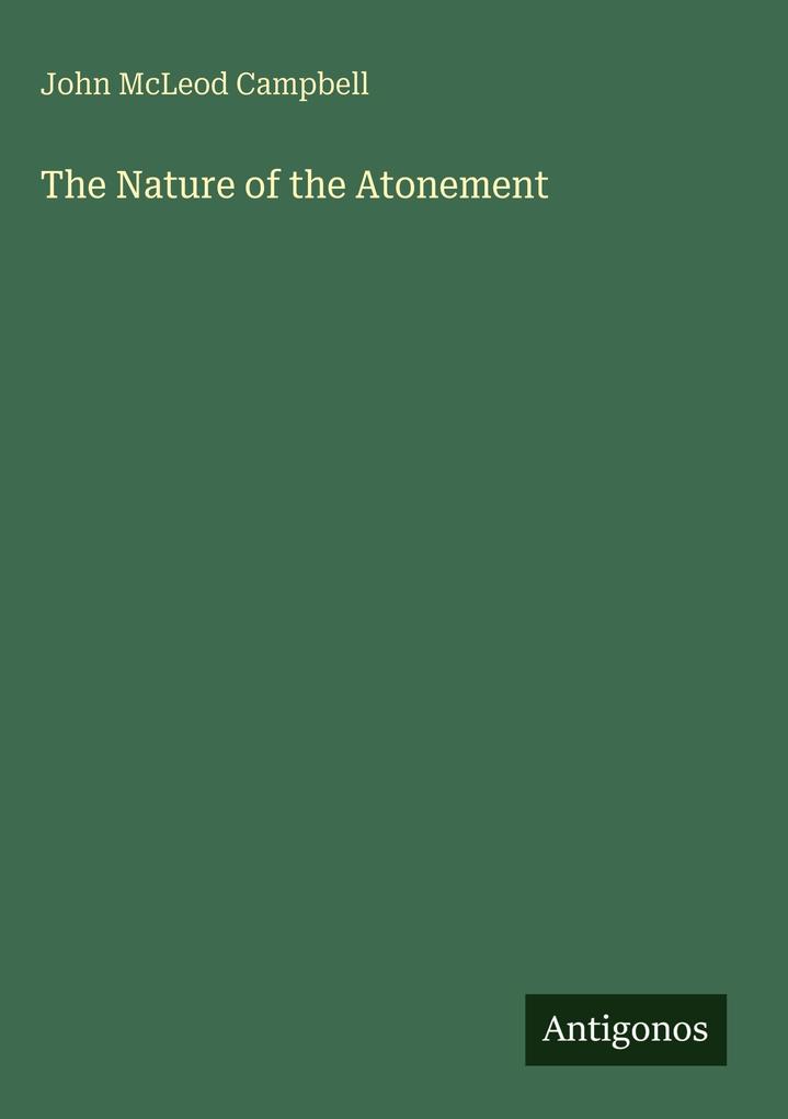 Produktbild: The Nature of the Atonement | John Mcleod Campbell