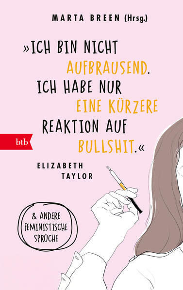 Produktbild: 'Ich bin nicht aufbrausend. Ich habe nur eine kürzere Reaktion auf Bullshit.' Elizabeth Taylor | Marta Breen