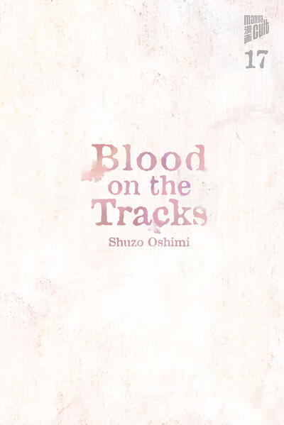 Produktbild: Blood on the Tracks 17 | Shuzo Oshimi, Oshimi