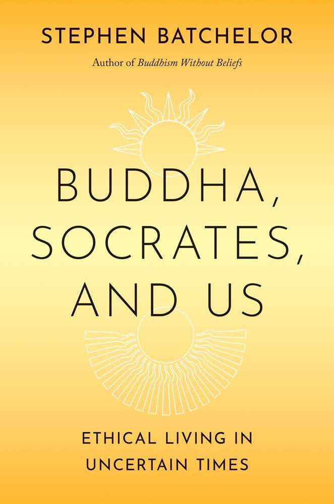 Produktbild: Buddha, Socrates, and Us | Stephen Batchelor