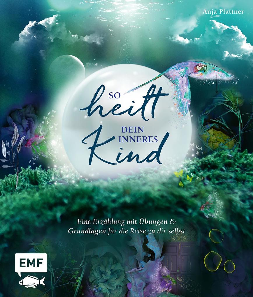 Produktbild: So heilt dein inneres Kind | Anja Plattner