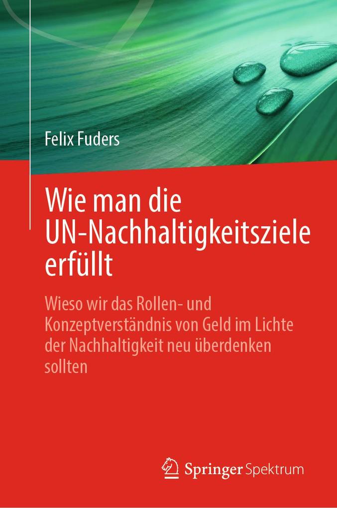 Produktbild: Wie man die UN-Nachhaltigkeitsziele erfüllt | Felix Fuders