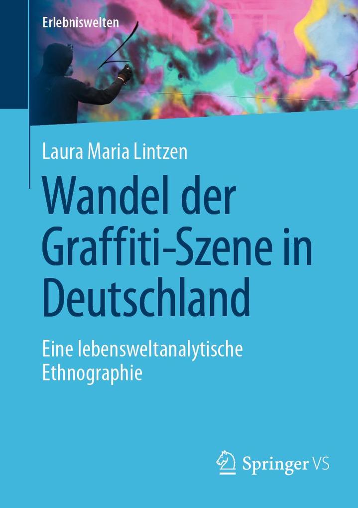 Produktbild: Wandel der Graffiti-Szene in Deutschland | Laura Maria Lintzen