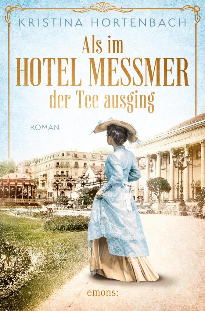 Produktbild: Als im Hotel Messmer der Tee ausging | Kristina Hortenbach