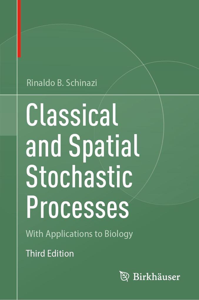 Produktbild: Classical and Spatial Stochastic Processes | Rinaldo B. Schinazi
