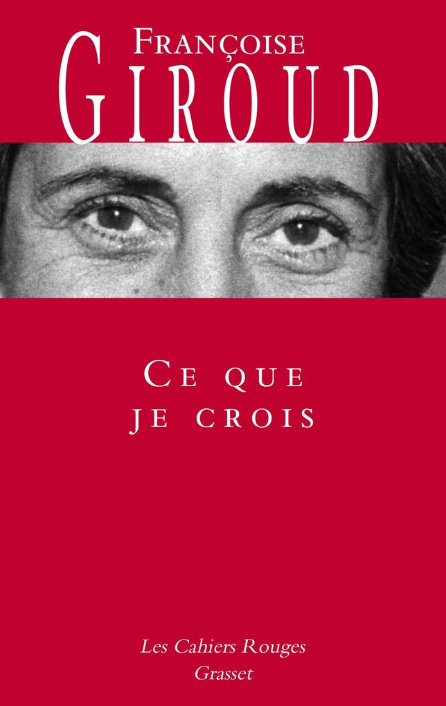 Produktbild: Ce que je crois | Françoise Giroud