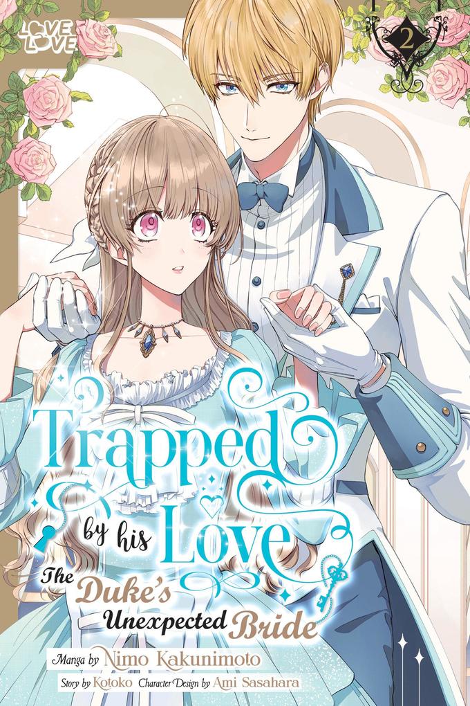 Produktbild: Trapped by His Love: The Duke's Unexpected Bride, Volume 2 | Kotoko