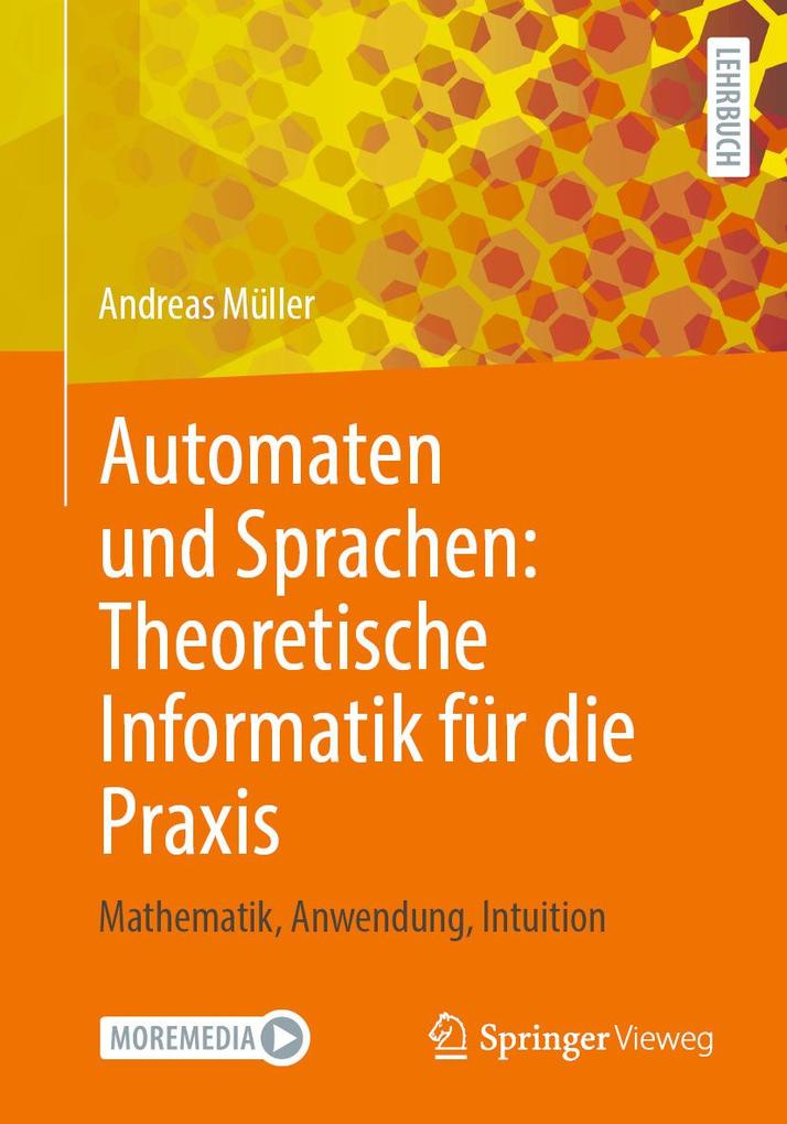 Produktbild: Automaten und Sprachen: Theoretische Informatik für die Praxis | Andreas Müller