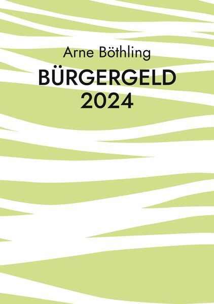 Produktbild: Bürgergeld 2024 | Arne Böthling