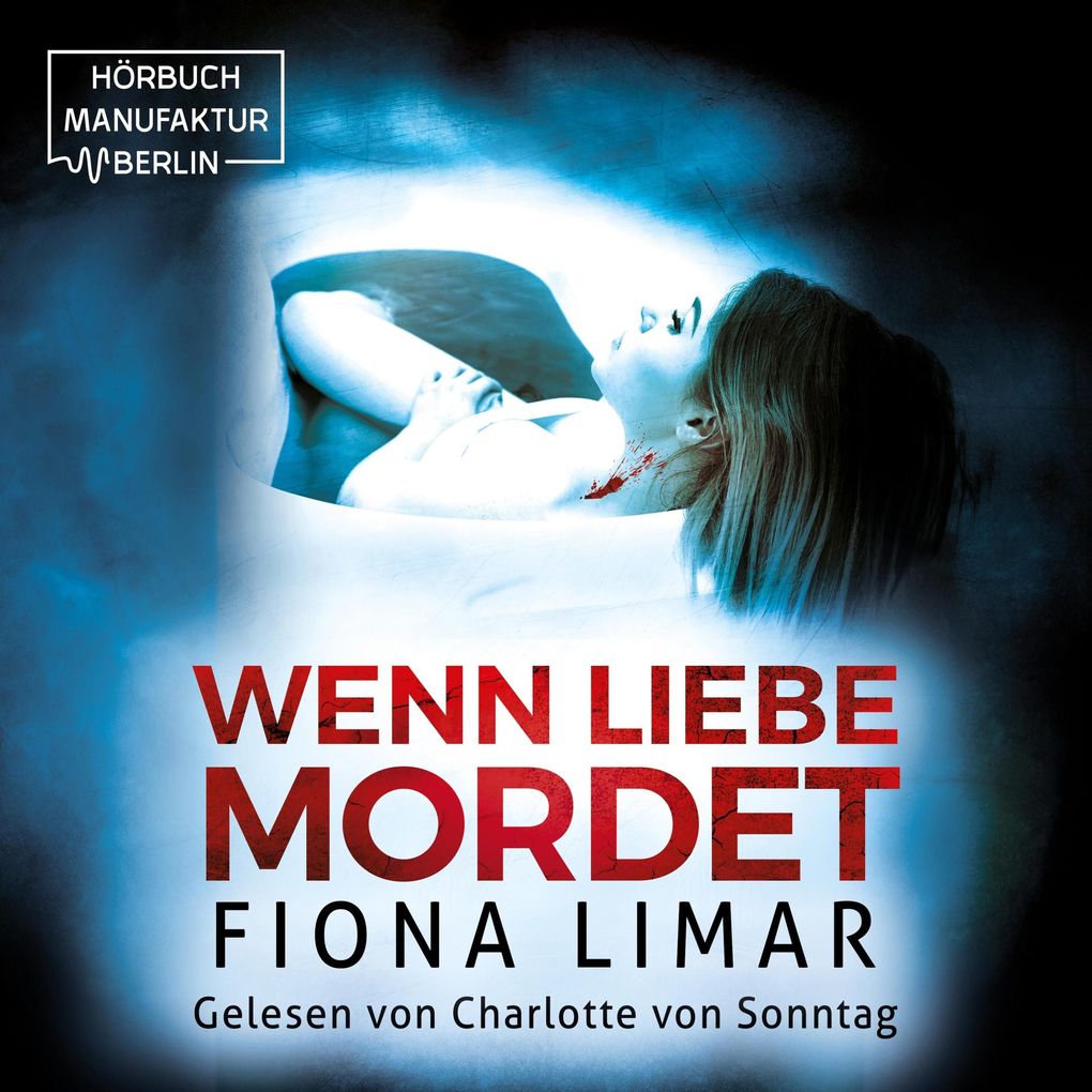 Produktbild: Wenn Liebe mordet | Fiona Limar