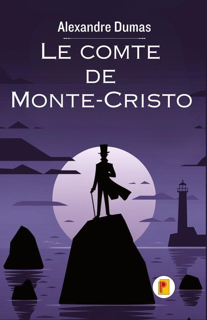 Produktbild: Le comte de Monte-Cristo, Tome I | Alexandre Dumas