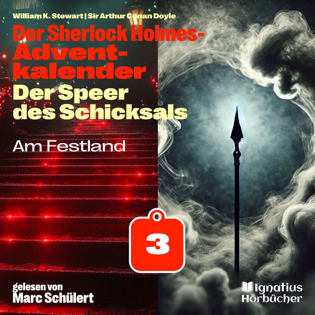 Produktbild: Am Festland (Der Sherlock Holmes-Adventkalender: Der Speer des Schicksals, Folge 3) | Sir Arthur Conan Doyle, William K. Stewart