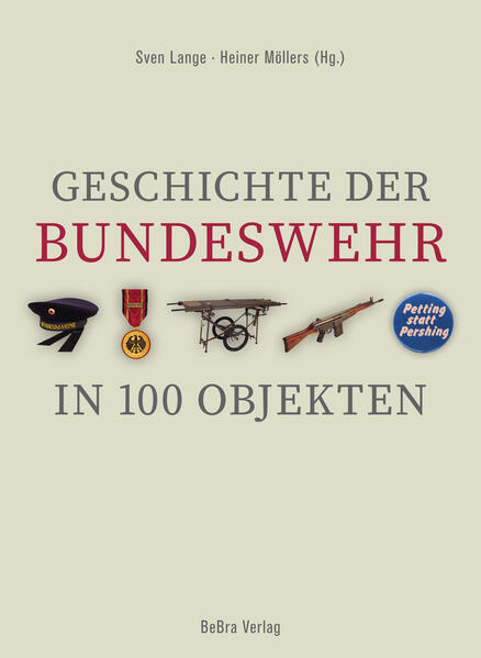 Produktbild: Geschichte der Bundeswehr in 100 Objekten