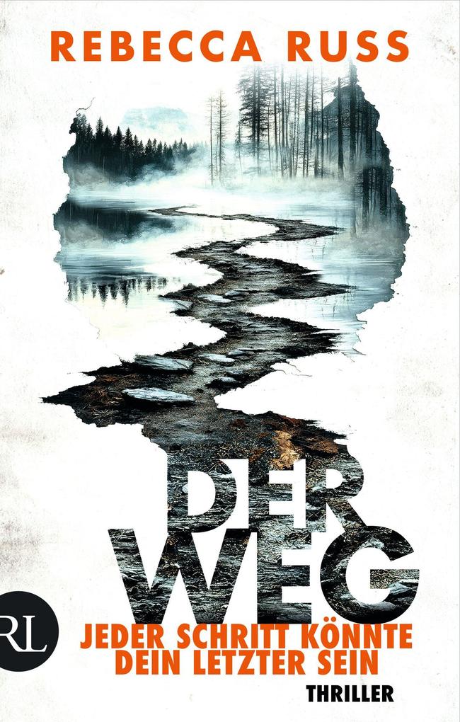 Produktbild: Der Weg - Jeder Schritt könnte dein letzter sein | Rebecca Russ