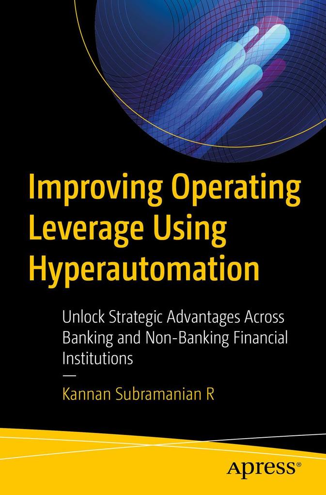Produktbild: Improving Operating Leverage Using Hyperautomation | Kannan Subramanian R