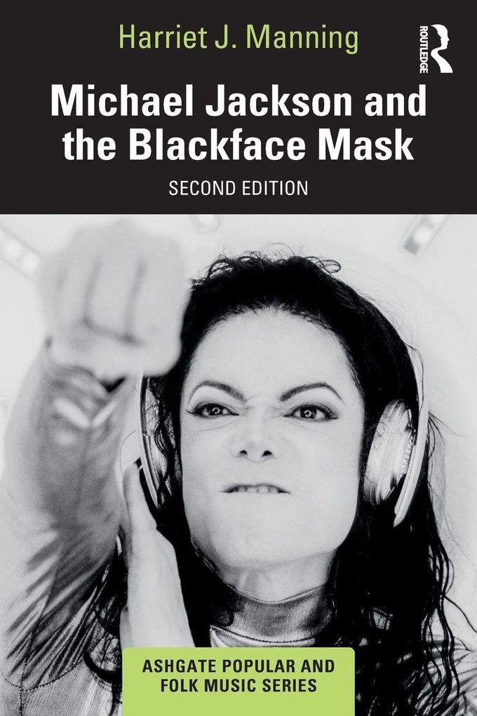 Produktbild: Michael Jackson and the Blackface Mask | Harriet J. Manning