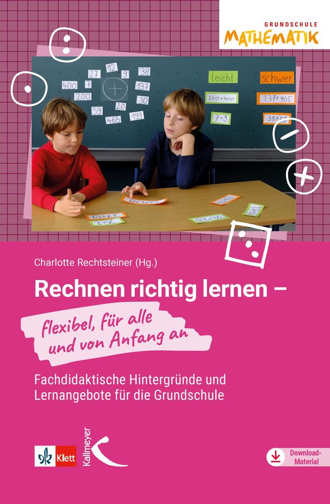 Produktbild: Rechnen richtig lernen - flexibel, für alle und von Anfang an | Charlotte Rechtsteiner