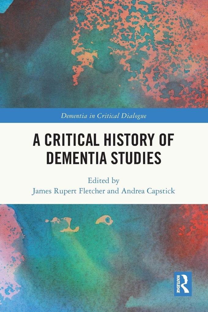 Produktbild: A Critical History of Dementia Studies