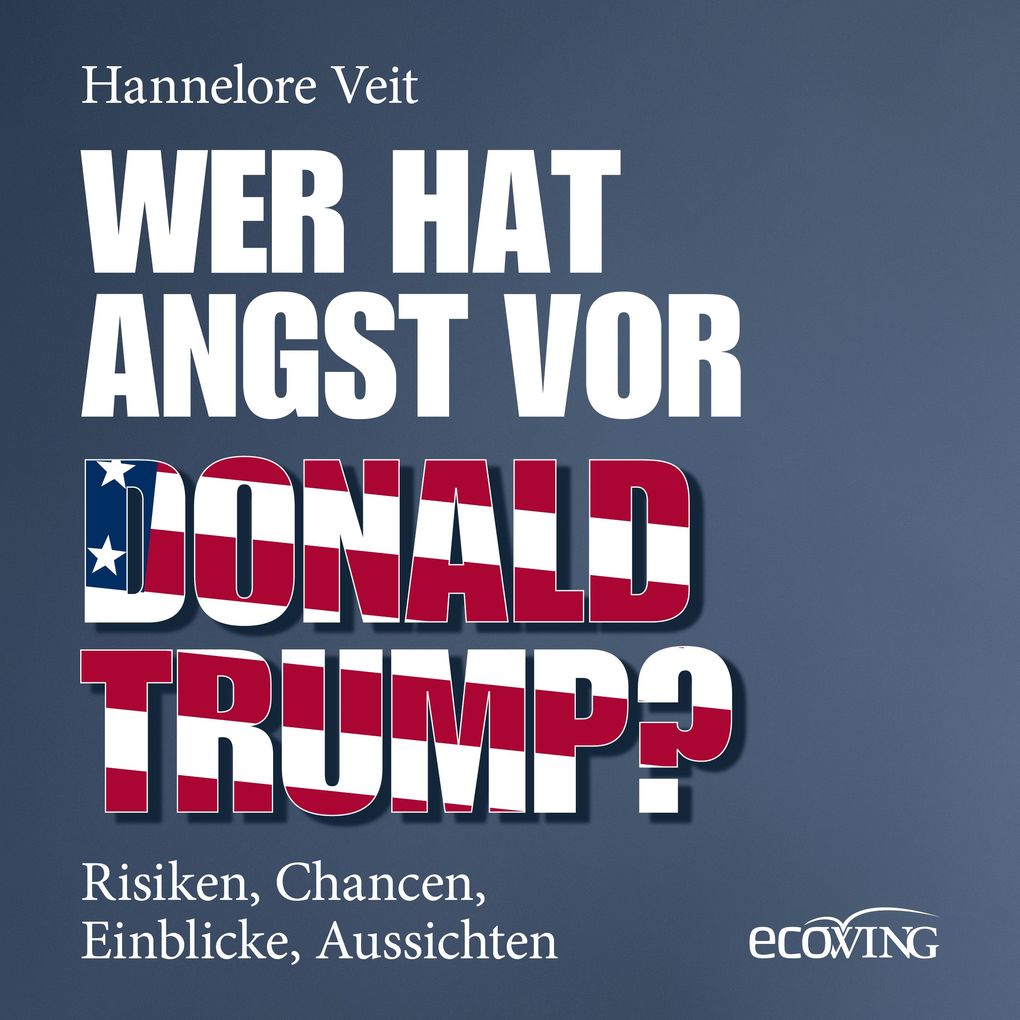 Produktbild: Wer hat Angst vor Donald Trump? | Hannelore Veit