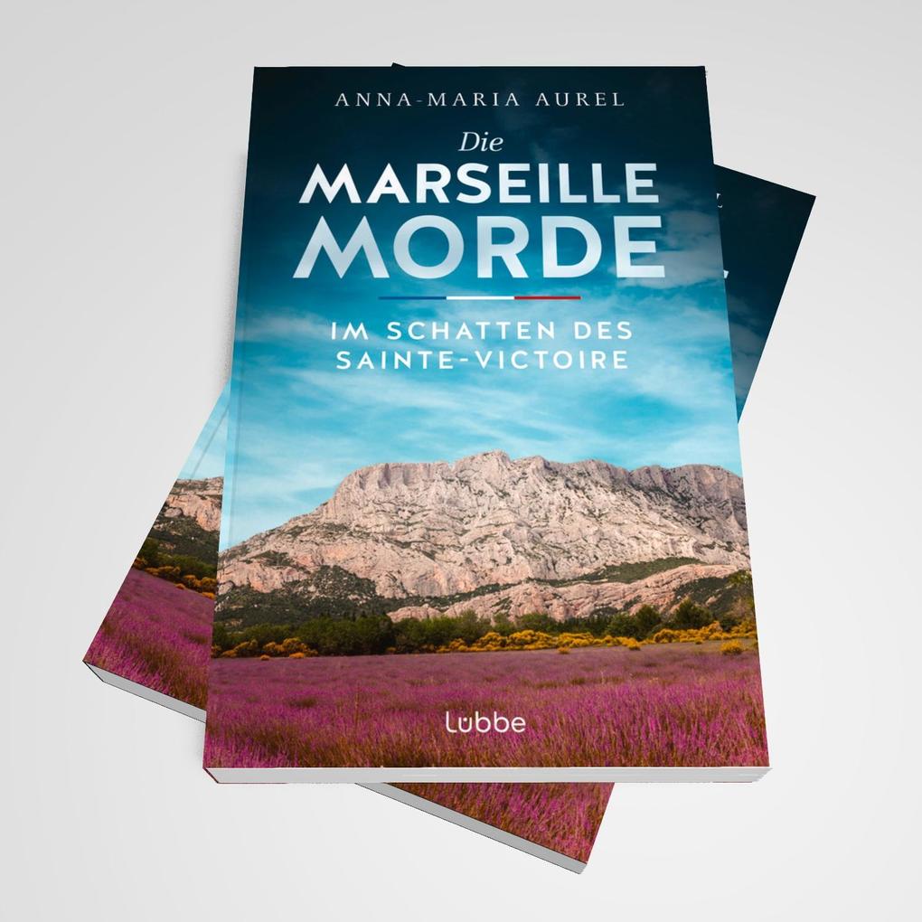 Weitere Ansicht: Die Marseille-Morde - Im Schatten des Sainte-Victoire | Anna-Maria Aurel