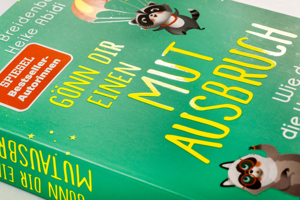 Weitere Ansicht: Gönn dir einen Mutausbruch! | Heike Abidi, Ursi Breidenbach