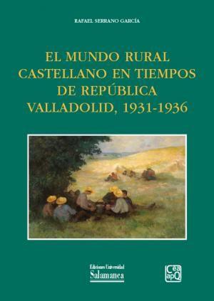 Weitere Ansicht: El mundo rural castellano en tiempos de República