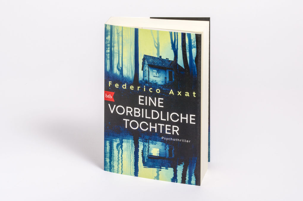 Weitere Ansicht: Eine vorbildliche Tochter | Federico Axat