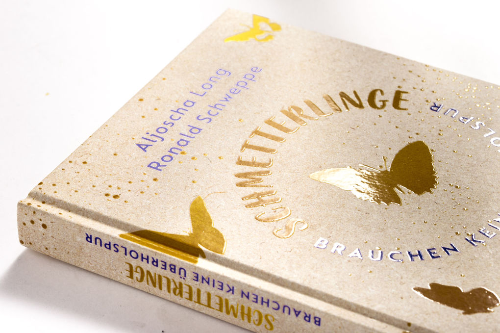 Weitere Ansicht: Schmetterlinge brauchen keine Überholspur | Ronald Schweppe, Aljoscha Long